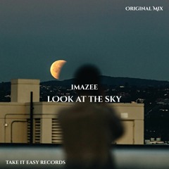 Imazee - Look At The Sky (Original Mix)