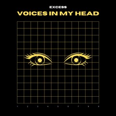Excess - Voices In My Head [FREE DL]