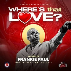 Where's That Love (Best Of Frankie Paul)