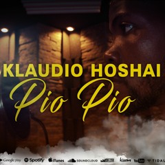 Klaudio Hoshai - Pió Pió (Official Music)