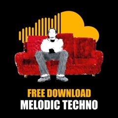 FREE DOWNLOAD: MELODIC TECHNO