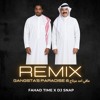 FAHAD TIME x DJ SNAP MIX -  مافي احد مرتاح & Gangsta’s Paradise