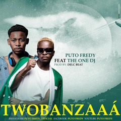 Puto fredy ft The one dj (TWobanzaaá) Prod by Delc.mp3