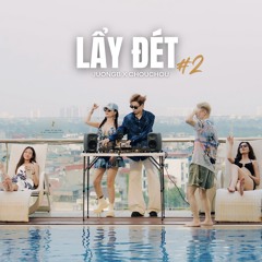 Lẩy Đét #2 | JuongB x ChouChou | Mixtape Vietmix & Chinamix 2025