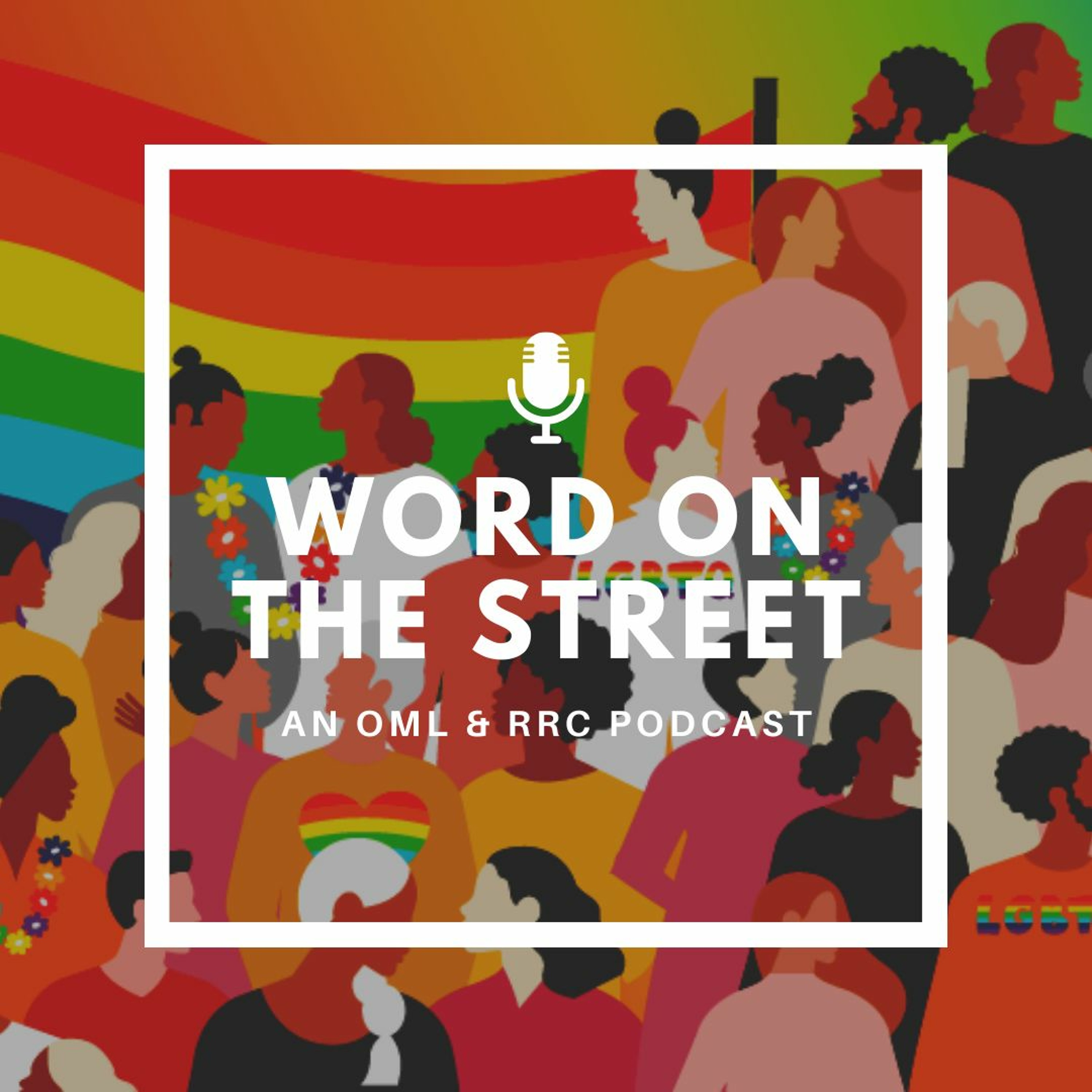 Word on the Street: An OML & RRC Podcast