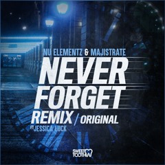 Nu Elementz & Majistrate - Never Forget Remix feat Jessica Luck