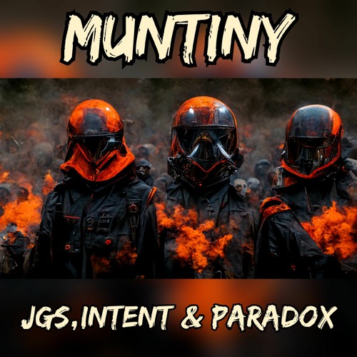 JGS, INTENT & PARADOX - Mutiny (Sample).mp3