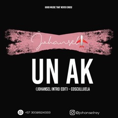 Un AK (Johansel Intro Edit) - Cosculluela - 097 bpm