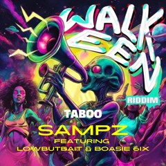 @Sampzofficial - Taboo (ft Lowbutbait & Boasie 6ix)