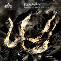 STICKY Garden - DJ Sport (Mars 2024)