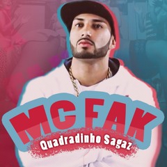 MC FAK - QUADRADINHO SAGAZ (DJ ANDRE DU SERRÃO)