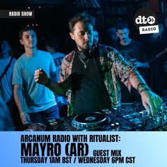 Arcanum Radio #004 - Guest Mix: Mayro