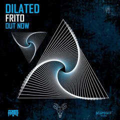Frito - Dilated (Scāpegōt Records)