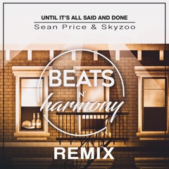 Sean Price & Skyzoo - Until Its All Said And Done  (Beats N Harmony Remix)