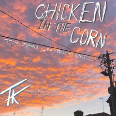 Chicken in the corn - Rooftop Jam