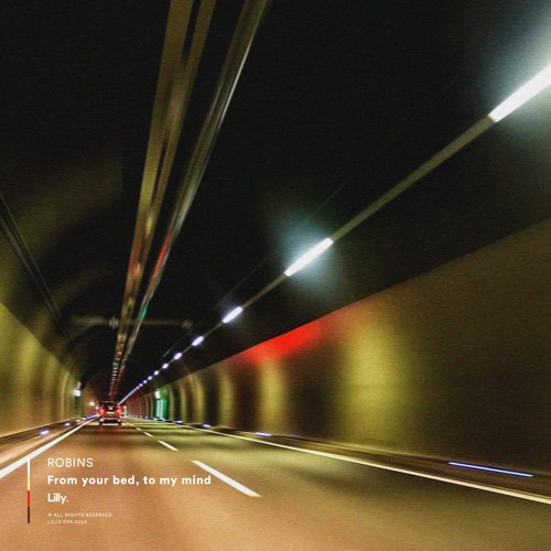 ROBINS - From your bed, to my mind