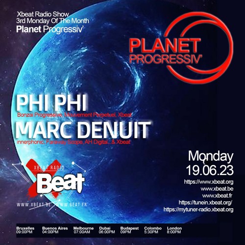 Stream Marc Denuit // Planet Progressiv' June 2023 On Xbeat Radio Station  by Marc Denuit //Progressive House | Listen online for free on SoundCloud