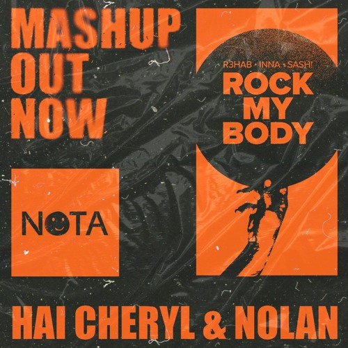 R3HAB, INNA, SASH - ROCK MY BODY (HAI CHERYL X NOLAN)