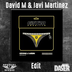 Ozuna Ft Wisin - Gistro Amarillo ( David M & Javi Martinez Edit)