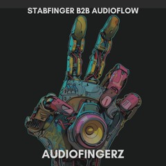 Audiofingerz /// Stabfinger b2b Audioflow