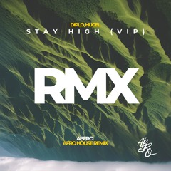Diplo x HUGEL - Stay High ft. Julia Church (VIP) (ABERCI Remix) [FREE DOWNLOAD]