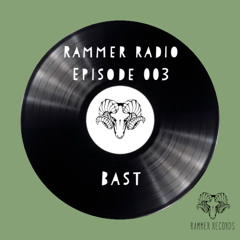 Rammer Radio Episode 003 : Bast