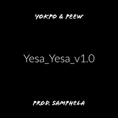 Yesa Yesa v1.0 (Prod Samphela)