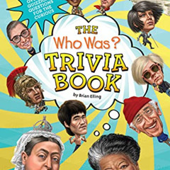 [FREE] KINDLE ☑️ The Who Was? Trivia Book by  Brian Elling &  Who HQ [EPUB KINDLE PDF