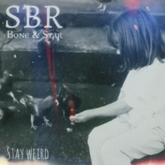 Stay weird
