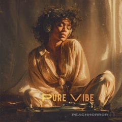 Pure Vibe