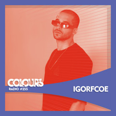 Colours Radio #355 - igorfcoe
