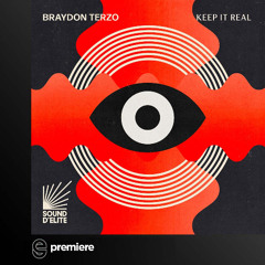 Premiere: Braydon Terzo - Keep It Real - Sound D'Elite
