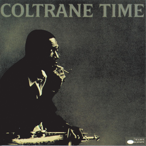 Stream John Coltrane | Listen to Coltrane Time playlist