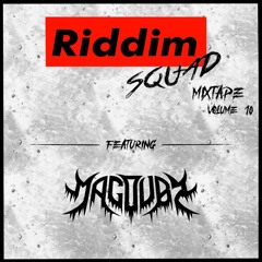 Macdubz - Riddim Squad Mix Vol. 10