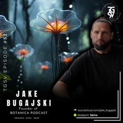 TGSV Guests #24 Jake Bugajski