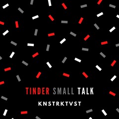 Tinder Small Talk