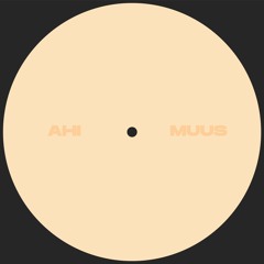 MUUS - Ahi (Out 6th April)