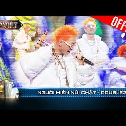 Người Miền Núi Chất - Double2T - Rap Việt 2023