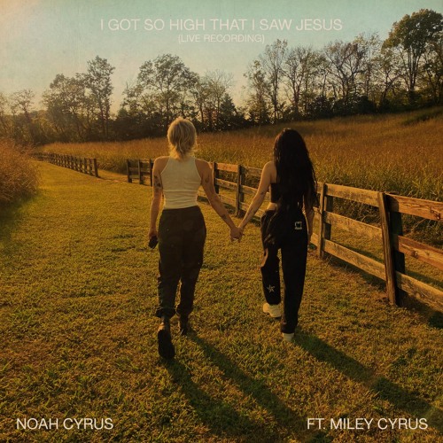 I Got So High That I Saw Jesus (Live Recording) [feat. Miley Cyrus]
