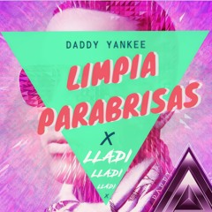 Limpia Parabrisas (Parabrisa) Intro Remix - LLADI DJ
