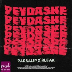 Peydashe - parsalip (Ft Purya Putak)