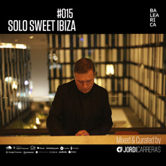 SOLO SWEET 254_Mixed Mixed & Curated by Jordi Carreras