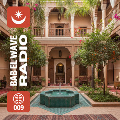 Bab El Wave Radio #009 | Melodic club vibes, North African sonics