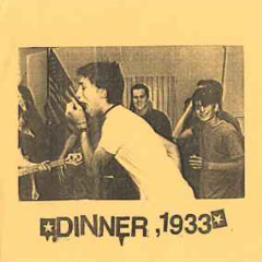 Dinner, 1933 - S/T 7” (1998)