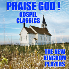 Praise God ! Gospel Classics