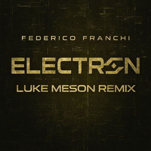 Electron (Luke Meson Remix)