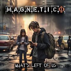 What Is Left of Us