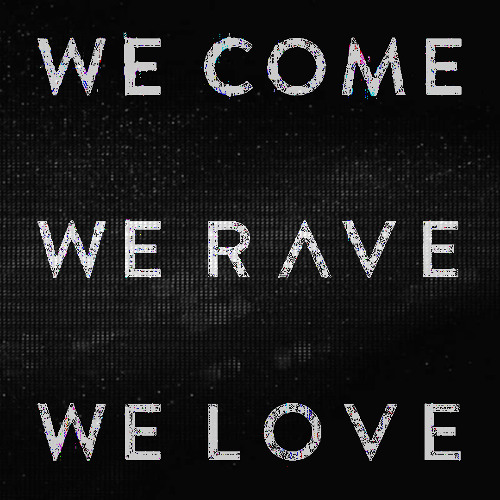 Axwell & Ingrosso - We Come, We Rave, We Love [CODE ARK Remix]