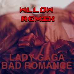 Lady Gaga - Bad Romance (WLLØW Remix)