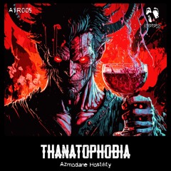 Thanatophobia - Hostility